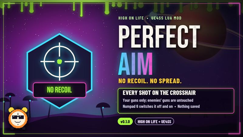 Cover art for Perfect Aim (No Recoil and No Spread), a High on Life mod